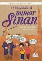 Kahramanim Mimar Sinan - Gürkan celebi, Irfan