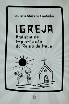 Cover Igreja: agência de implantação do reino de Deus - eBook (eBook, ePUB)