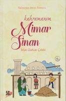 Kahramanim Mimar Sinan - Gürkan celebi, Irfan