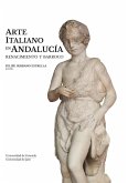 Arte italiano en Andalucía : renacimiento y barroco