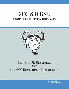GCC 8.0 GNU Compiler Collection Internals - Stallman, Richard M.; Gcc Developer Community