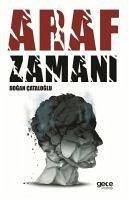 Araf Zamani - Cataloglu, Dogan