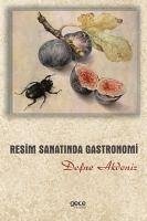Resim Sanatinda Gastronomi - Akdeniz, Defne