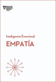 Empatía. Serie Inteligencia Emocional HBR (Empathy Spanish Edition)