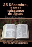 25 Décembre, La Date De Naissance De Jésus