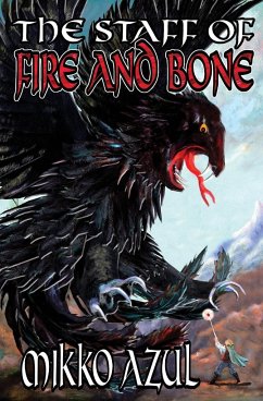 The Staff of Fire and Bone - Azul, Mikko