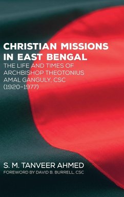 Christian Missions in East Bengal - Ahmed, S. M. Tanveer