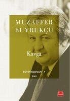 Kavga - Buyrukcu, Muzaffer