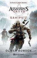 Assassins Creed Suikastcinin Inanci 5 - Sahipsiz - Bowden, Oliver