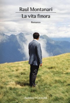 La vita finora - Montanari, Raul