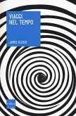 Viaggi nel tempo Viaggi nel tempo