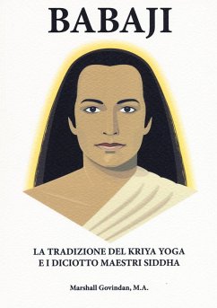Babaji la tradizione del Kriya e i diciotto maestri Siddha - Govindan Satchidanada, Marshall