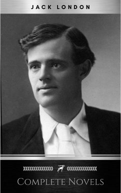 Jack London, Six Novels, Complete and Unabridged - The Call of the Wild, The Sea-Wolf, White Fang, Martin Eden, The Valley of the Moon, The Star Rover (eBook, ePUB) - London, Jack