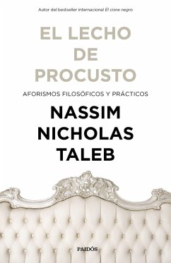 El lecho de Procusto : aforismos filosóficos y prácticos - Taleb, Nassim Nicholas