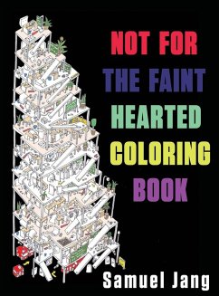 Not For The Faint Hearted Coloring Book Not For The Faint Hearted Coloring Book
