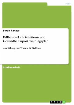 Fallbeispiel - Präventions- und Gesundheitssport. Trainingsplan (eBook, ePUB) - Panzer, Swen