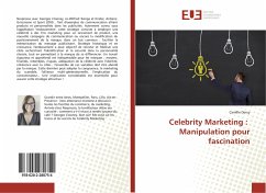 Celebrity Marketing : Manipulation pour fascination - Deruy, Camille