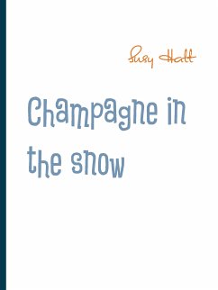 Champagne in the snow (eBook, ePUB)