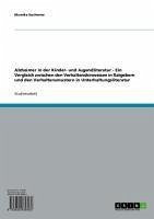 Alzheimer in der Kinder- und Jugendliteratur - Ein Vergleich zwischen den Verhaltenshinweisen in Ratgebern und den Verhaltensmustern in Unterhaltungsliteratur (eBook, ePUB)