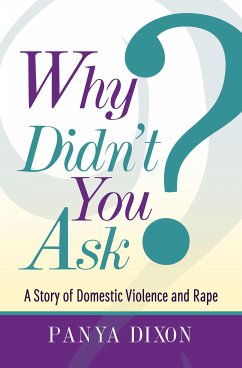 Why Didn't You Ask? (eBook, ePUB) - Dixon, Panya