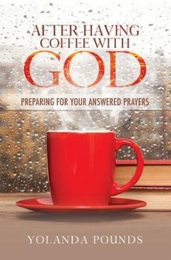 After Having Coffee With God (eBook, ePUB) - Pounds, Yolanda