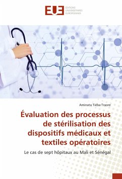 Évaluation des processus de stérilisation des dispositifs médicaux et textiles opératoires - Traore, Aminata Tièba