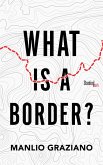 What Is a Border? (eBook, ePUB)