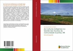 As Culturas Indígenas e a Gestão das Escolas da Comunidade Guariba, RR - Bortolon de Matos, Maristela