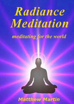 Cover Radiance Meditation - meditating for the world (eBook, ePUB)