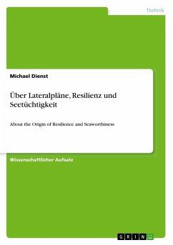 Über Lateralpläne, Resilienz und Seetüchtigkeit - Dienst, Michael