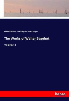 The Works of Walter Bagehot