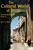 The Cultural World of Jesus: Sunday by Sunday, Cycle C (eBook, ePUB)