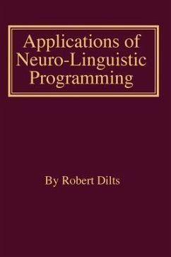 Applications of NLP (eBook, ePUB) - Dilts, Robert Brian