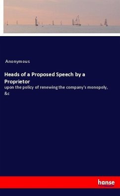 Heads of a Proposed Speech by a Proprietor - Anonym