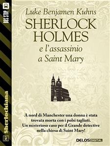 Sherlock Holmes e l'assassinio a Saint Mary (eBook, ePUB) - Benjamen Kuhns, Luke