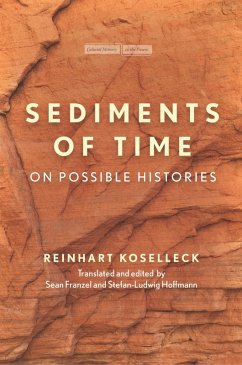 Sediments of Time (eBook, ePUB) - Koselleck, Reinhart