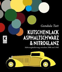 Kutschenlack, Asphaltschwarz & Nitroglanz - Tutt, Gundula