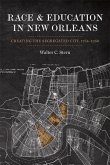 Race and Education in New Orleans (eBook, ePUB)