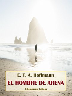 El hombre de arena (eBook, ePUB) - T. A. Hoffmann, E.