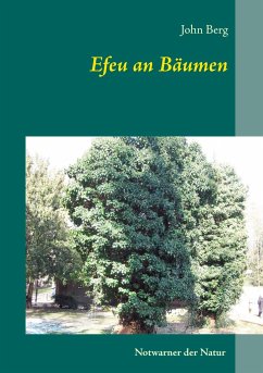 Efeu an Bäumen - Berg, John