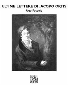 Ultime lettere di Jacopo Ortis (eBook, ePUB) - Foscolo, Ugo