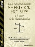 Sherlock Holmes e il caso della cliente assolta (eBook, ePUB)
