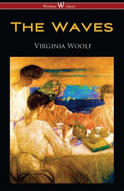The Waves (Wisehouse Classics Edition) (eBook, ePUB) - Woolf, Virginia