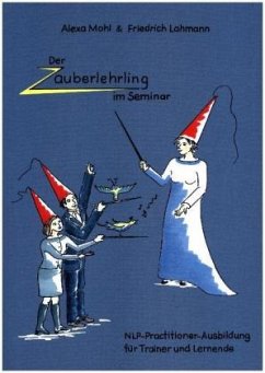 Der Zauberlehrling im Seminar - Mohl, Alexa;Lohmann, Friedrich