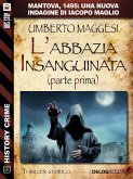 L'abbazia insanguinata - parte prima (eBook, ePUB)