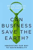 Can Business Save the Earth? (eBook, ePUB)