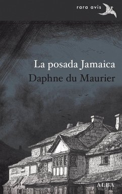 La posada Jamaica - Du Maurier, Daphne; Cardeñoso Sáez de Miera, Concha