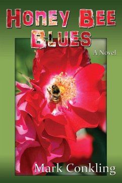 Honey Bee Blues - Conkling, Mark