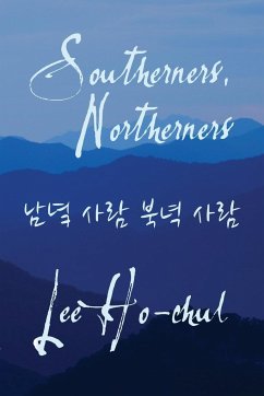 Southerners, Northerners - Lee, Ho-Chul