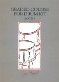 Graded Course For Drum Kit Book 1